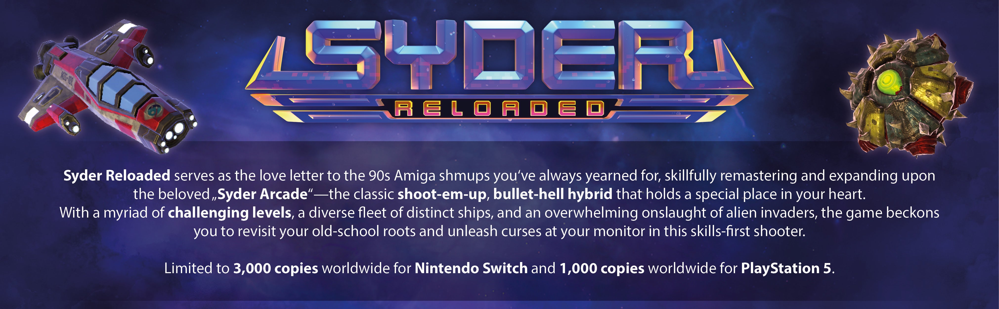 Syder Reloaded Nintendo Switch Sony PlayStation 5 Physical Strictly Limited Editions